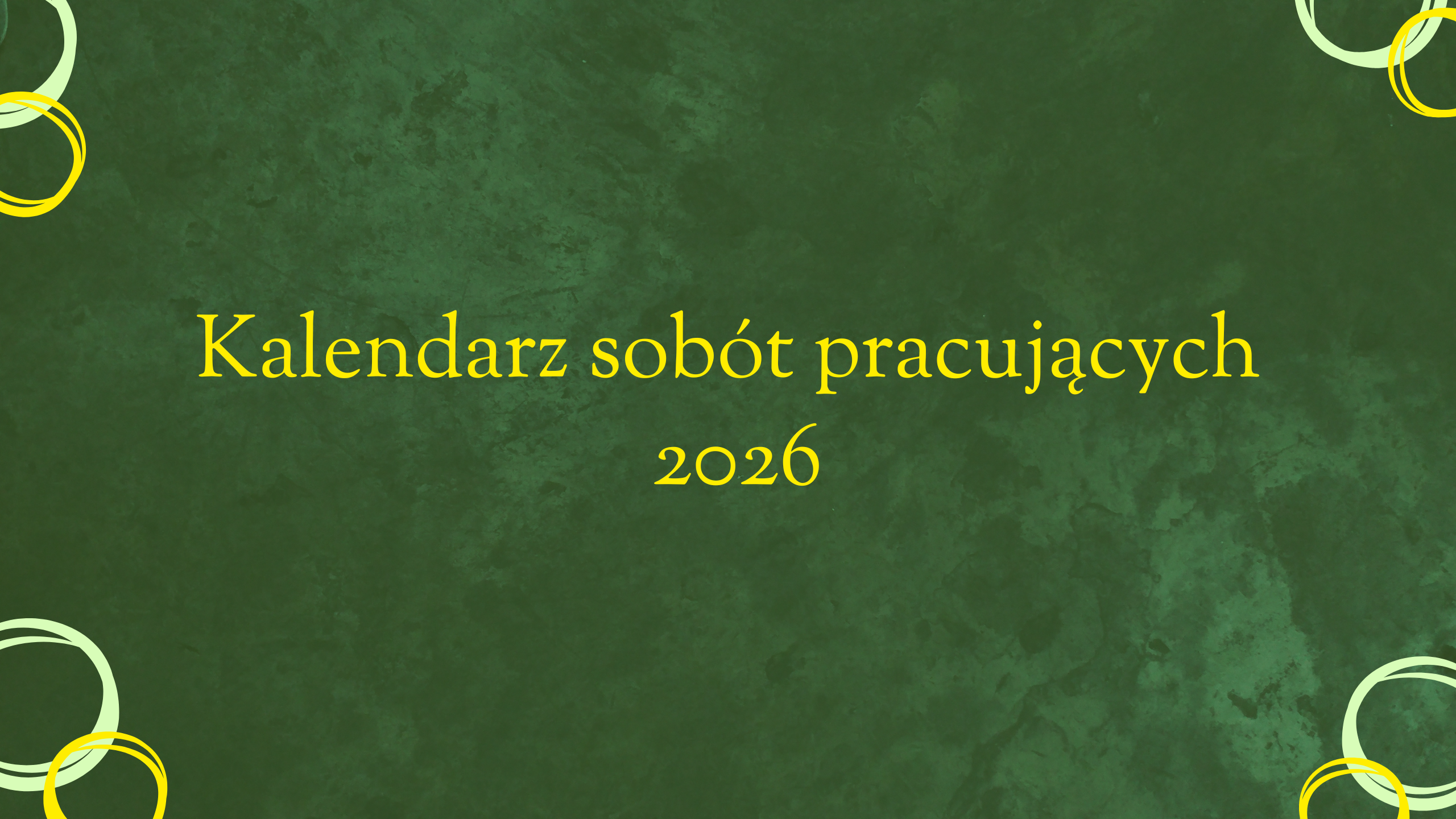 Read more about the article Kalendarz sobót pracujących